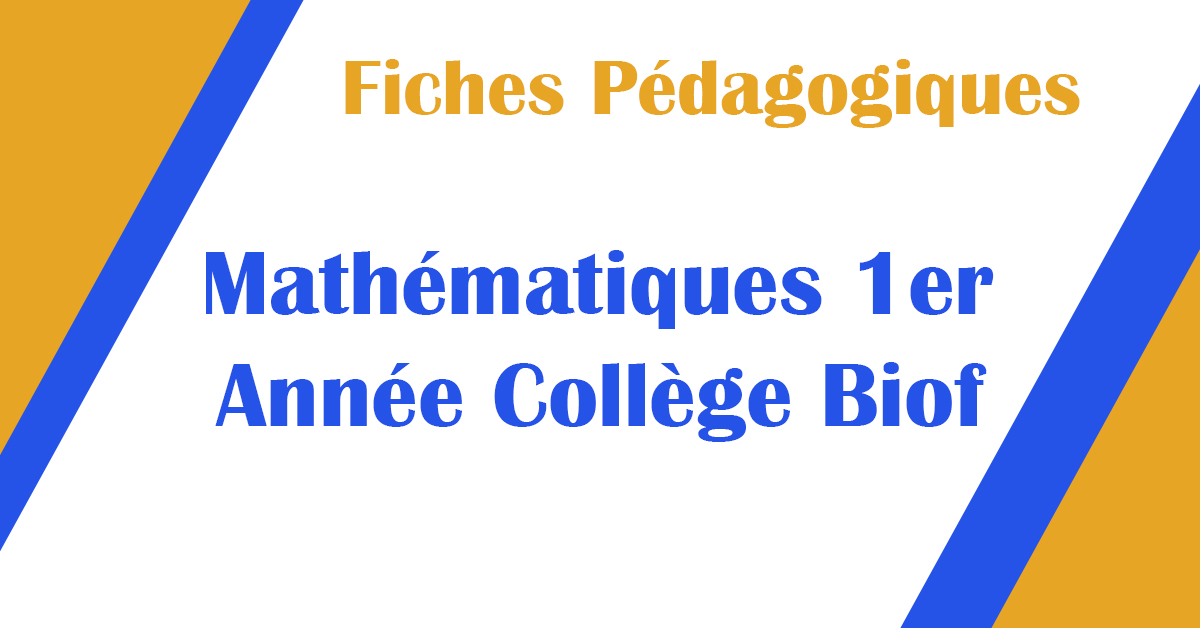 Fiches Pédagogiques Mathématiques 1er Année Collège Biof PDF